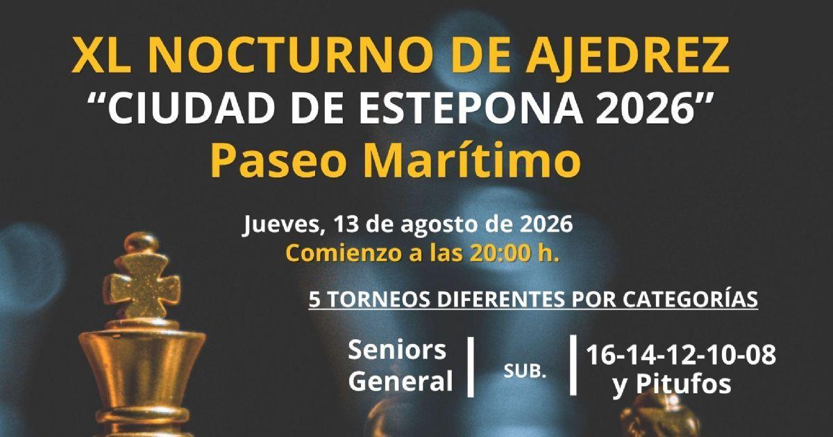 Torneo Nocturno de Ajedrez Ciudad de Estepona Torneo Nocturno de Ajedrez Ciudad de Estepona
